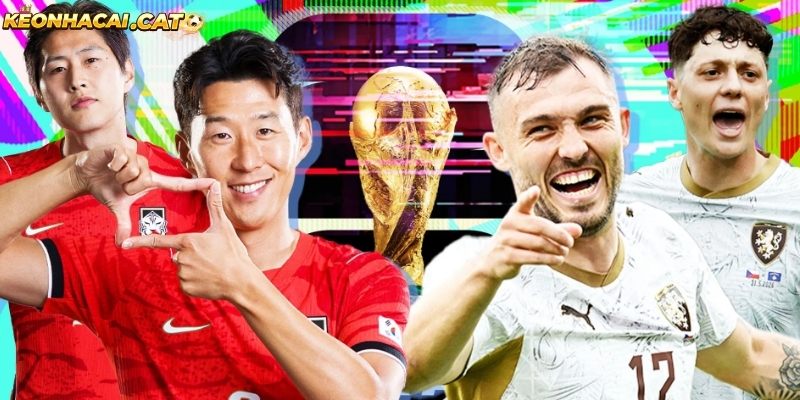 Soi kèo Hàn Quốc vs Cộng hòa Séc chi tiết